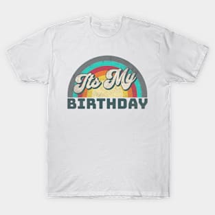 Its My Birthday T-Shirt